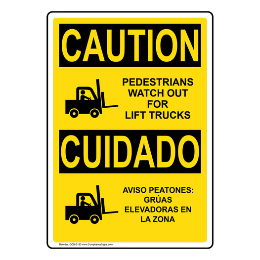 English + Spanish OSHA CAUTION Pedestrians Watch For Lift Trucks Sign With Symbol OCB-5180