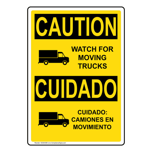 English + Spanish OSHA CAUTION Watch For Moving Trucks Symbol Sign With Symbol