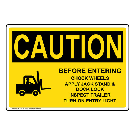 OSHA CAUTION Before Entering Chock Wheels Sign With Symbol OCE-14361