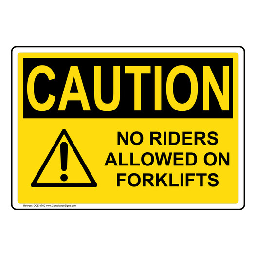 OSHA CAUTION No Riders Allowed On Forklifts Sign With Symbol OCE-4760