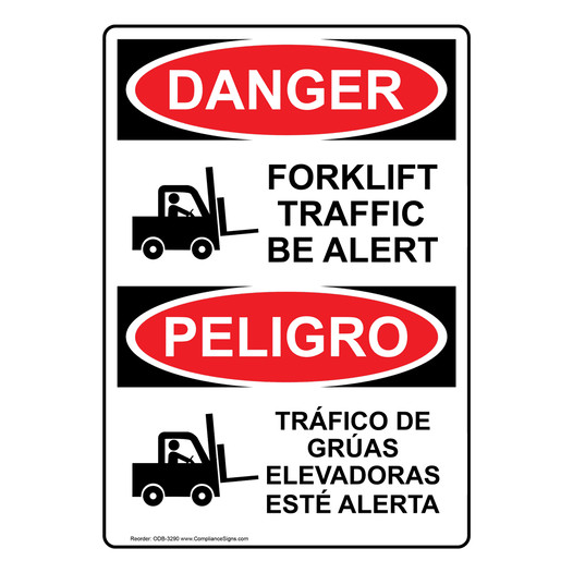 English + Spanish OSHA DANGER Forklift Traffic Be Alert Sign With Symbol ODB-3290