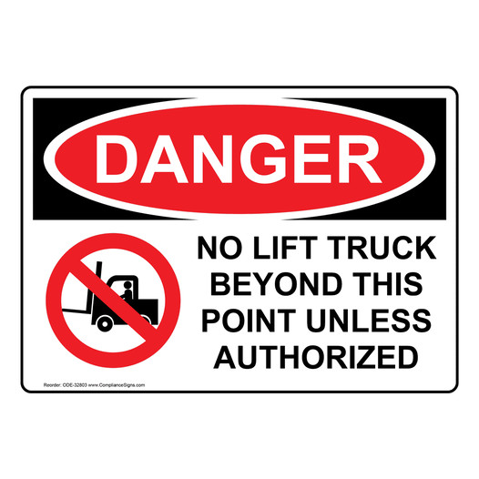 OSHA DANGER No Lift Truck Beyond This Point Sign With Symbol ODE-32803