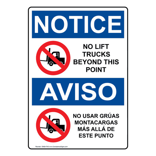 English + Spanish OSHA NOTICE No Lift Trucks Beyond This Point Sign With Symbol ONB-4740