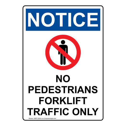 Portrait OSHA NOTICE No Pedestrians Forklift Sign With Symbol