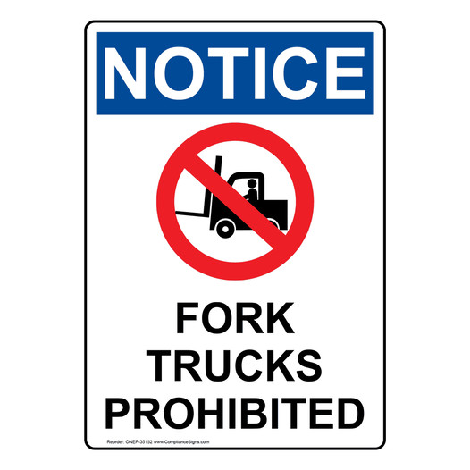 Portrait OSHA NOTICE Fork Trucks Prohibited Sign With Symbol ONEP-35152