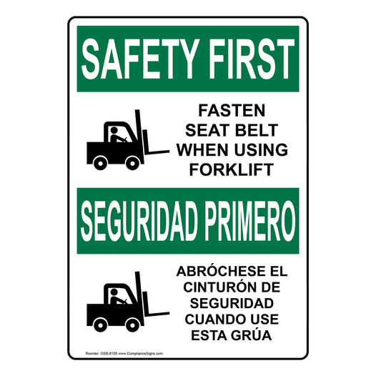 English + Spanish OSHA SAFETY FIRST Fasten Belt Using Forklift Sign With Symbol OSB-8105