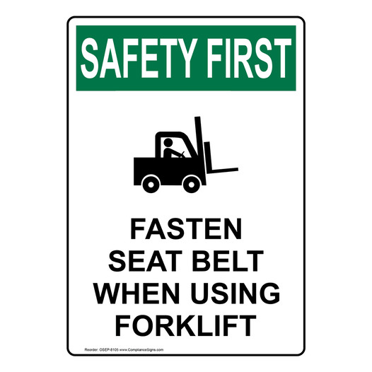 Portrait OSHA SAFETY FIRST Fasten Seat Belt When Sign With Symbol OSEP-8105