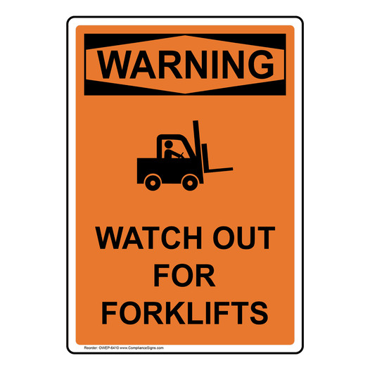 Portrait OSHA WARNING Watch Out For Forklifts Sign With Symbol OWEP-6410