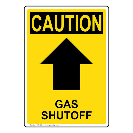 Portrait OSHA CAUTION Gas Shutoff [Up Arrow] Sign With Symbol