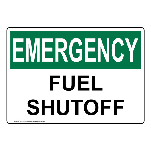 OSHA EMERGENCY Fuel Shutoff Sign OEE-9566