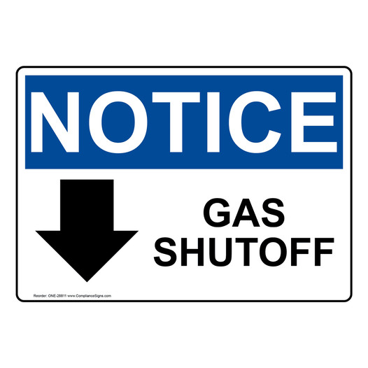 OSHA NOTICE Gas Shutoff [Down Arrow] Sign With Symbol
