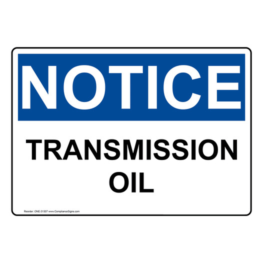 OSHA NOTICE Transmission Oil Sign