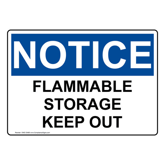 OSHA NOTICE Flammable Storage Keep Out Sign ONE-33485