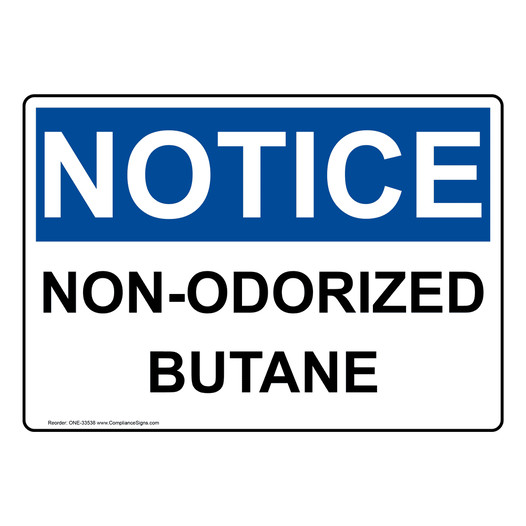 OSHA NOTICE Non-Odorized Butane Sign ONE-33538