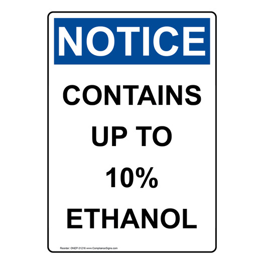 Portrait OSHA NOTICE Contains Up To 10% Ethanol Sign ONEP-31216