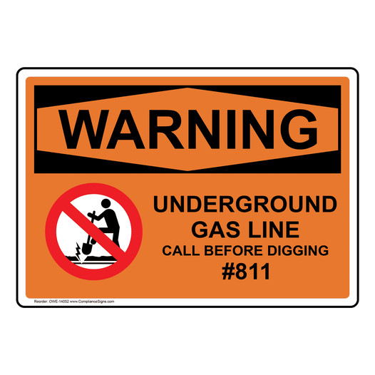 OSHA WARNING Underground Gas Line Call #811 Sign With Symbol