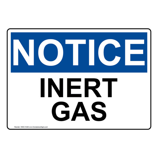 OSHA NOTICE Inert Gas Sign ONE-31246