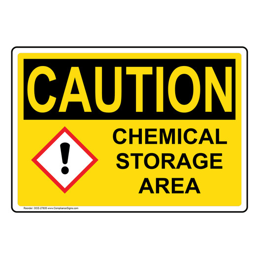 OSHA CAUTION Chemical Storage Area Sign With GHS Symbol OCE-27835