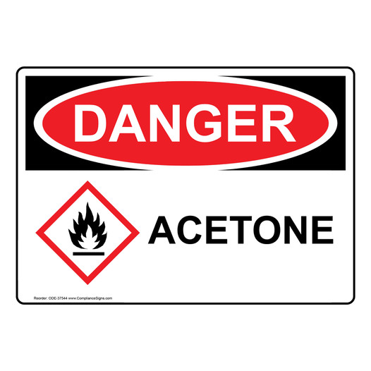 OSHA DANGER Acetone Sign With GHS Symbol ODE-37544