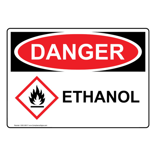 OSHA DANGER Ethanol Sign With GHS Symbol ODE-38517