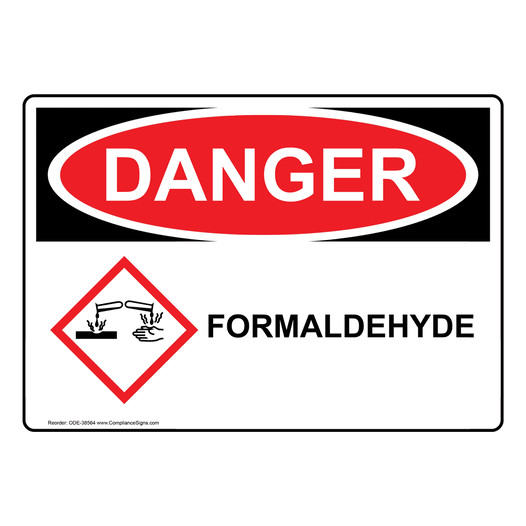 OSHA DANGER Formaldehyde Sign With GHS Symbol ODE-38564