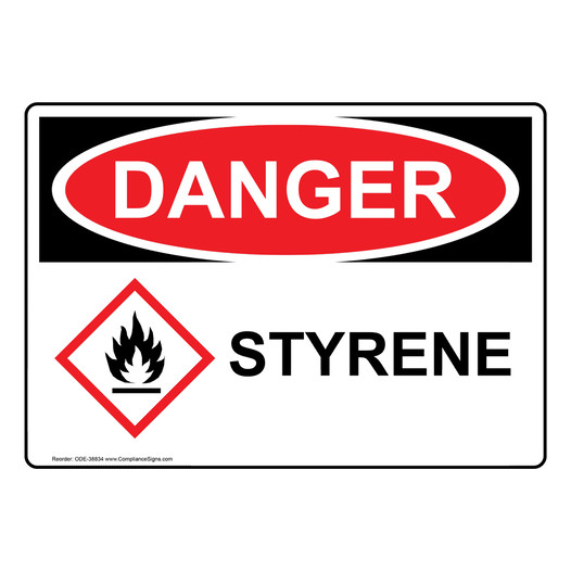 OSHA DANGER Styrene Sign With GHS Symbol ODE-38834