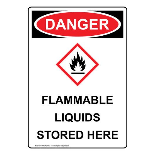 Portrait OSHA DANGER Flammable Liquids Stored Here Sign With GHS Symbol ODEP-27852