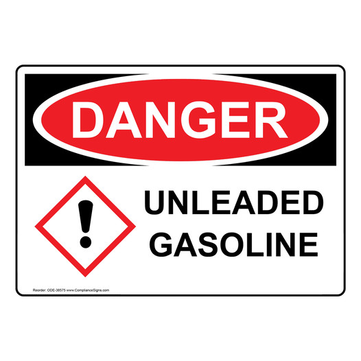 OSHA DANGER Unleaded Gasoline Sign With GHS Symbol ODE-38575