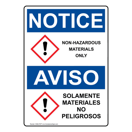 English + Spanish OSHA NOTICE Non-Hazardous Materials Only Sign With GHS Symbol ONB-27877