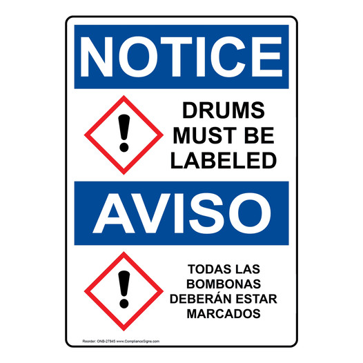English + Spanish OSHA NOTICE Drums Must Be Labeled Sign With GHS Symbol ONB-27845
