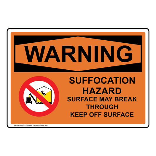 OSHA WARNING Suffocation Hazard With Symbol Sign With Symbol OWE-25373