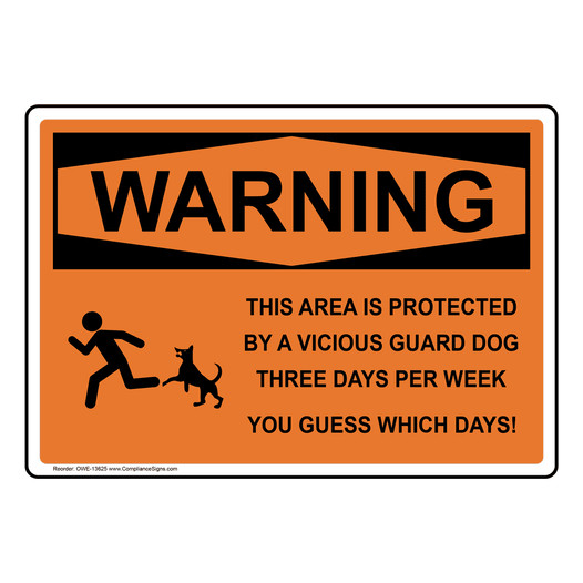 OSHA WARNING Protected By Vicious Guard Dog Three Days Sign With Symbol OWE-13625