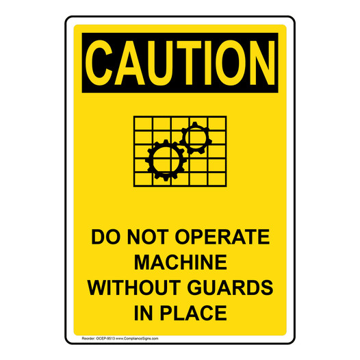 Portrait OSHA CAUTION Do Not Operate Machine Sign With Symbol OCEP-9513