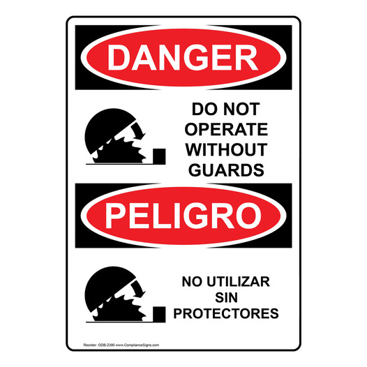 English + Spanish OSHA DANGER Do Not Operate Without Guards Sign With Symbol ODB-2390