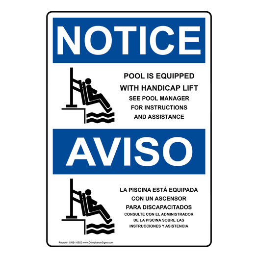 English + Spanish OSHA NOTICE Pool Is Equipped With Accessible Lift Sign With Symbol ONB-16952