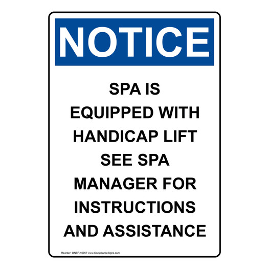 Portrait OSHA NOTICE Spa Is Equipped With Accessible Lift Sign ONEP-16957
