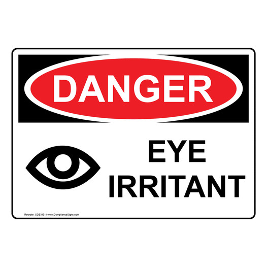 OSHA DANGER Eye Irritant Sign With Symbol ODE-9511