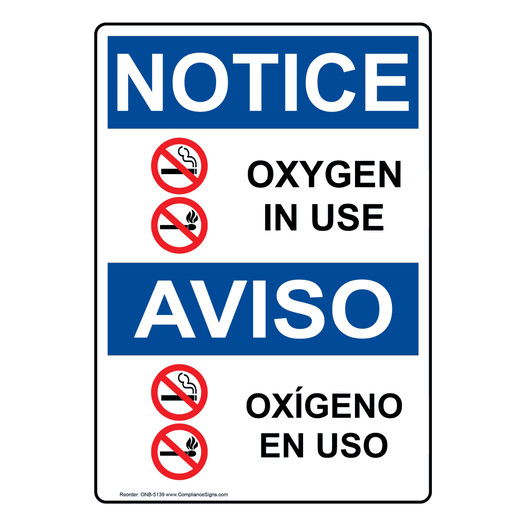 English + Spanish OSHA NOTICE Oxygen In Use Sign With Symbol ONB-5139