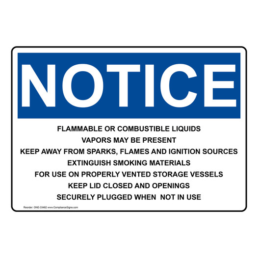 OSHA NOTICE Flammable Or Combustible Liquids Vapors Sign ONE-33482