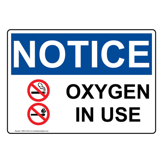 OSHA NOTICE Oxygen In Use Sign With Symbol ONE-5139