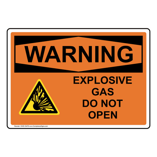 OSHA WARNING Explosive Gas Do Not Open Sign With Symbol OWE-33478