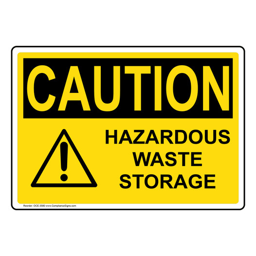 OSHA CAUTION Hazardous Waste Storage Sign With Symbol OCE-3580