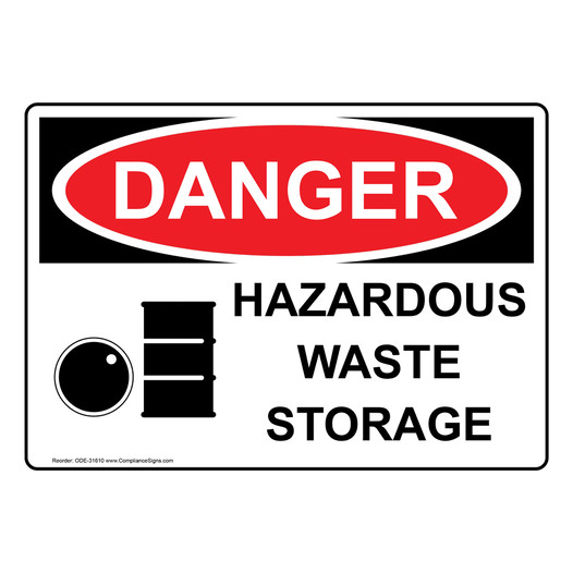 OSHA DANGER Hazardous Waste Storage Sign With Symbol ODE-31610