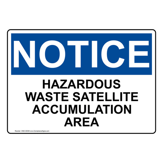 OSHA NOTICE Hazardous Waste Satellite Accumulation Area Sign