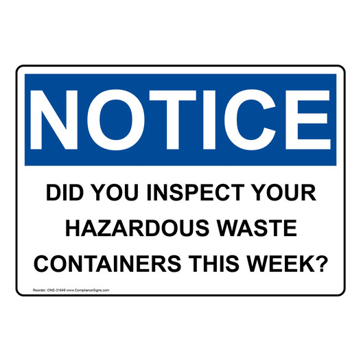 Notice Sign Did You Inspect Your Hazardous Waste Containers OSHA