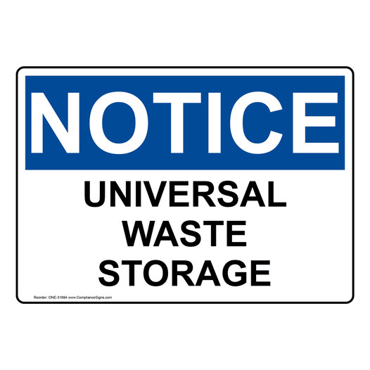 OSHA NOTICE Universal Waste Storage Sign ONE-31694