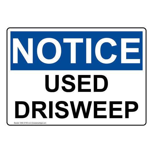 OSHA NOTICE Used Drisweep Sign ONE-31703