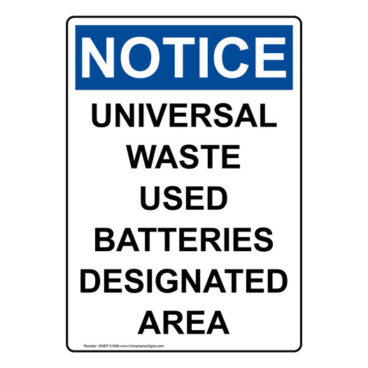 Portrait OSHA NOTICE Universal Waste Used Batteries Sign ONEP-31696