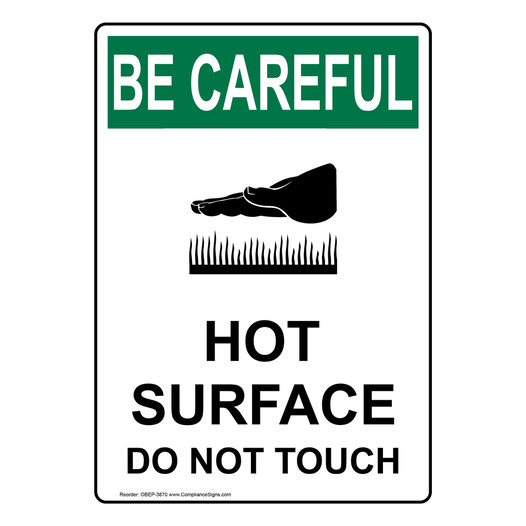 Portrait OSHA BE CAREFUL Hot Surface Do Not Touch Sign With Symbol OBEP-3870