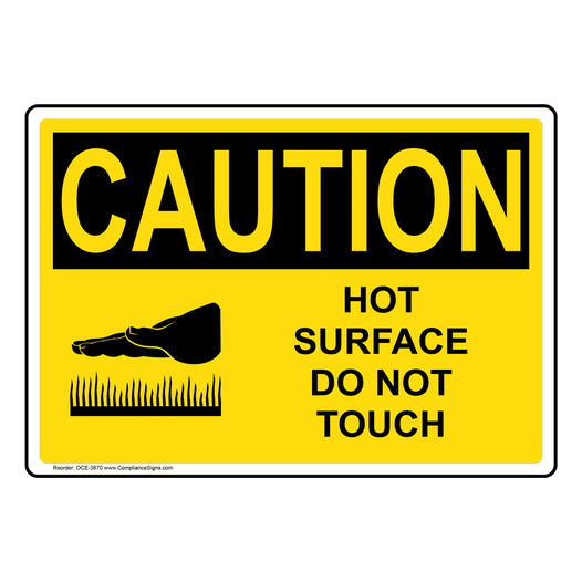 OSHA CAUTION Hot Surface Do Not Touch Sign With Symbol OCE-3870